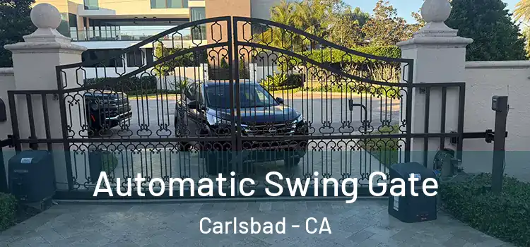  Automatic Swing Gate Carlsbad - CA