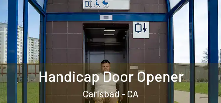 Handicap Door Opener Carlsbad - CA