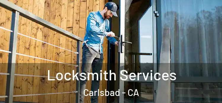 Locksmith Services Carlsbad - CA