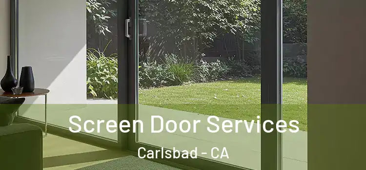  Screen Door Services Carlsbad - CA