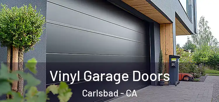  Vinyl Garage Doors Carlsbad - CA